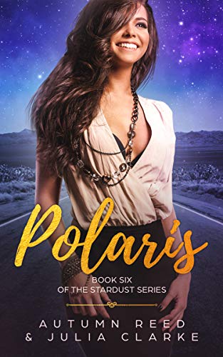 Polaris: Book Six of The Stardust Series