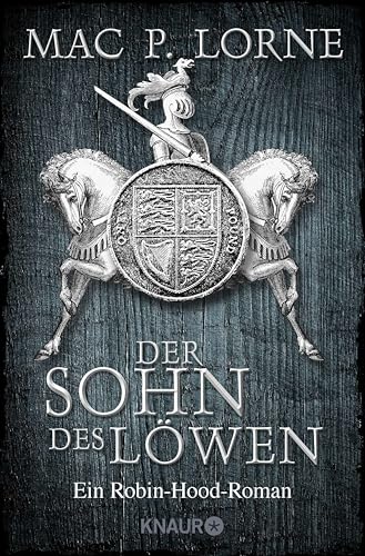 Der Sohn des Löwen: Roman (Die Robin Hood-Reihe 5)
