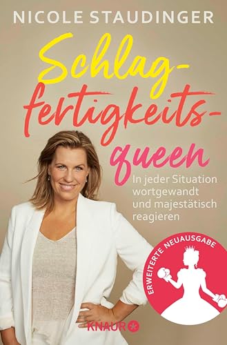Schlagfertigkeitsqueen: In jeder Situation wortgewandt und majestätisch reagieren