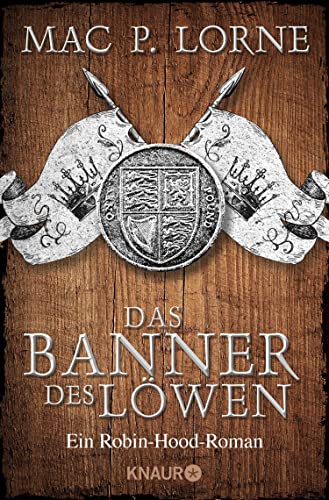 Das Banner des Löwen: Roman (Die Robin Hood-Reihe 4)