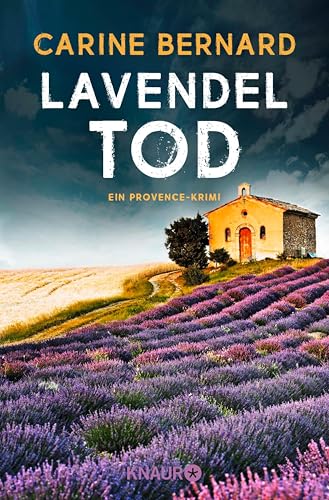 Lavendel-Tod: Ein Provence-Krimi | Urlaubskrimi mit viel französischem Flair (Die Lavendel-Morde 1)