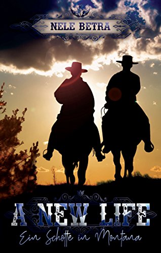 A NEW LIFE: Ein Schotte in Montana (LIVING)