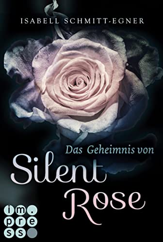 Das Geheimnis von Silent Rose: High-Society-Love zwischen Mystery und Spannung