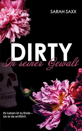DIRTY: In seiner Gewalt (Dirty, Rich & Thug 1)