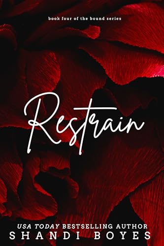 Restrain: Book Four in the Bound Series