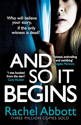 And So It Begins: The heart-stopping thriller from the queen of the page turner (A Stephanie King Thriller)