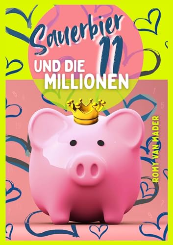 Sauerbier & die 11 Millionen (Meine kleine Gute Nacht Geschichte (Für Erwachsene))