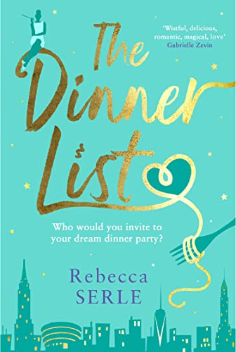The Dinner List: The delightful romantic comedy by the author of the bestselling In Five Years (English Edition)
