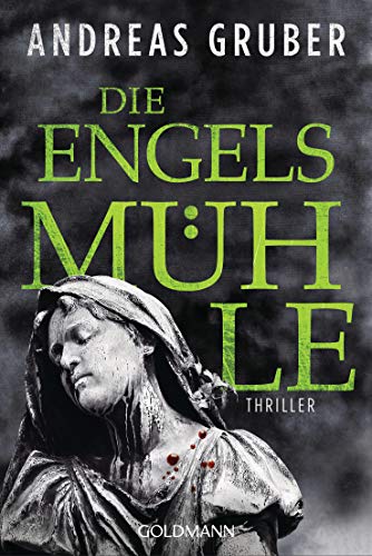Die Engelsmühle: Thriller (Peter Hogart ermittelt 2)