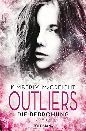 Outliers - Gefährliche Bestimmung. Die Bedrohung: Roman (Die Outliers-Reihe 2)