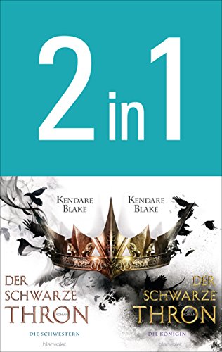 Der Schwarze Thron: Die Schwestern / Die Königin (2in1-Bundle): Zwei Romane in einem Band (Der Schwarze Thron – Doppelband 1)