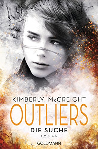 Outliers - Gefährliche Bestimmung. Die Suche: Roman (Die Outliers-Reihe 1)