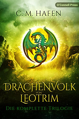 Das Drachenvolk von Leotrim: Die komplette Trilogie