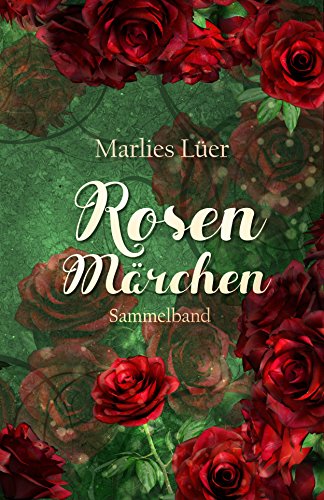 Rosenmärchen: Sammelband