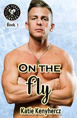 On the Fly (Las Vegas Sinners Series Book 1)