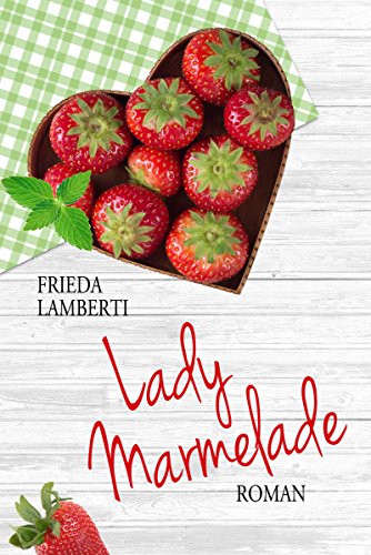 Lady Marmelade: Chérie, es ist für dich