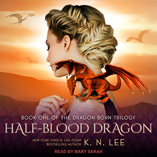 Half-Blood Dragon: Dragon Born Trilogy Series, Book 1