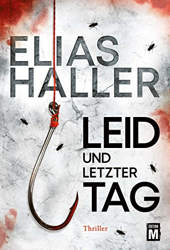 Leid und letzter Tag (Ein Erik-Donner-Thriller)
