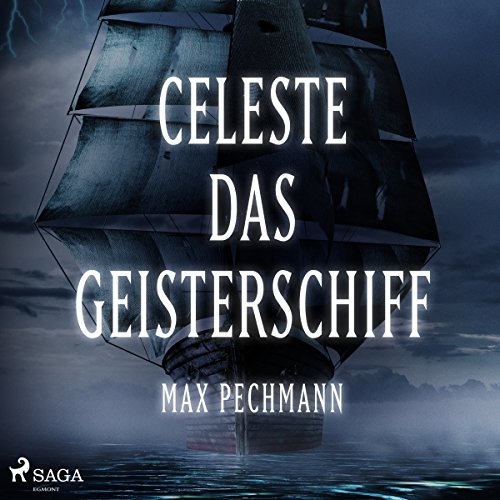 Celeste - das Geisterschiff