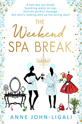The Weekend Spa Break (Friendships Online Book 2)