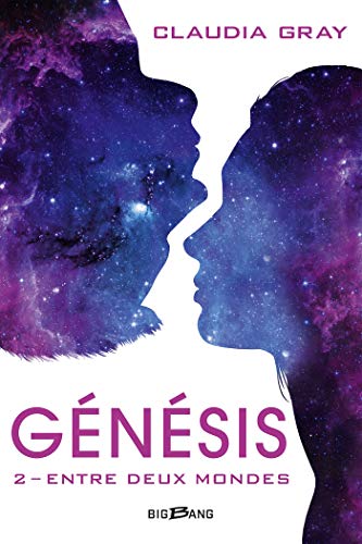 Entre deux mondes: Génésis, T2 (French Edition)