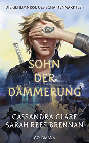 Sohn der Dämmerung: Die Geheimnisse des Schattenmarktes 1