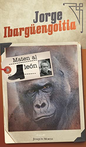 Maten al león (Clásicos Joaquín Mortiz)