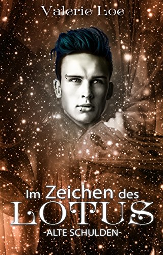 Im Zeichen des Lotus: 17 - Alte Schulden