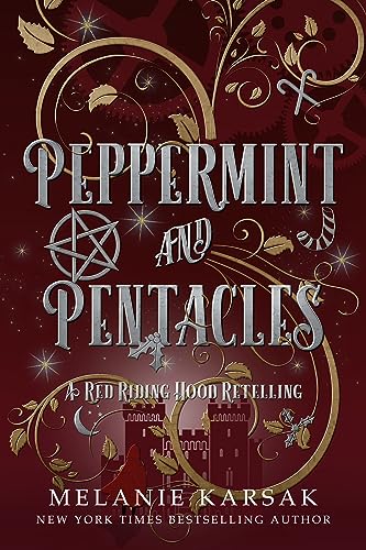 Peppermint and Pentacles: A Red Riding Hood Retelling (The Red Cape Society Book 3)