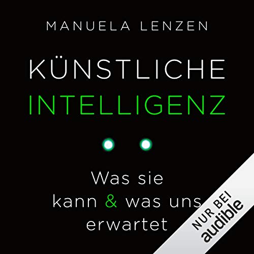 Künstliche Intelligenz: Was sie kann & was uns erwartet