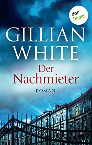 Der Nachmieter: Roman