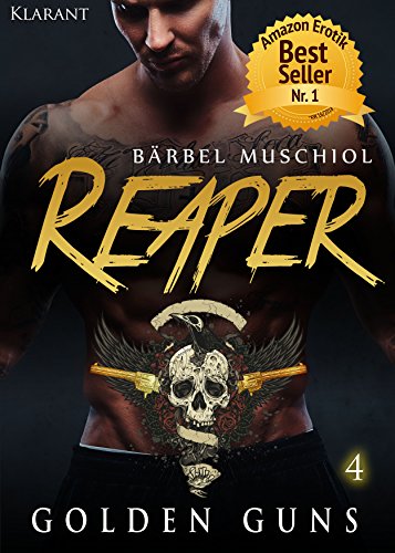 Reaper. Golden Guns 4 (Rocker Motorcycle Club)