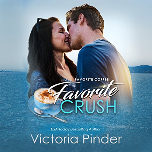 Favorite Coffee, Favorite Crush: The Marshall Family Saga, Book 1