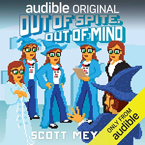 Out of Spite, Out of Mind: Magic 2.0, Book 5