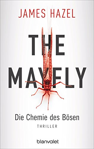 The Mayfly - Die Chemie des Bösen: Thriller (Charlie Priest-Reihe 1)