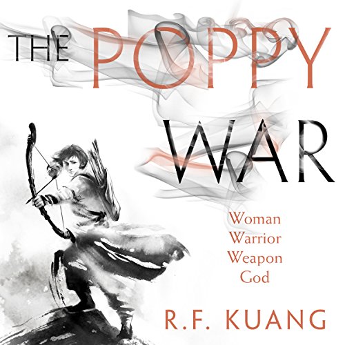 The Poppy War: The Poppy War, Book 1