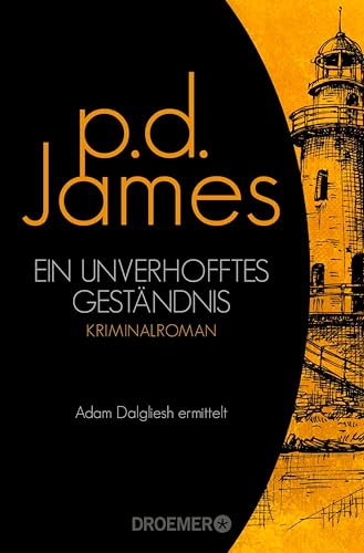 Ein unverhofftes Geständnis: Roman (Die Dalgliesh-Romane 3)