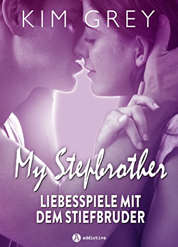 My Stepbrother - Liebesspiele mit dem Stiefbruder (Gesamtausgabe)