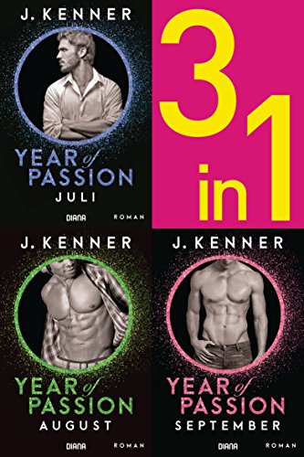 Year of Passion (7-9): Juli. August. September. Drei Romane in einem Band (Year of Passion - Bundles 3)