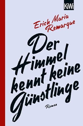 Der Himmel kennt keine Günstlinge: Roman
