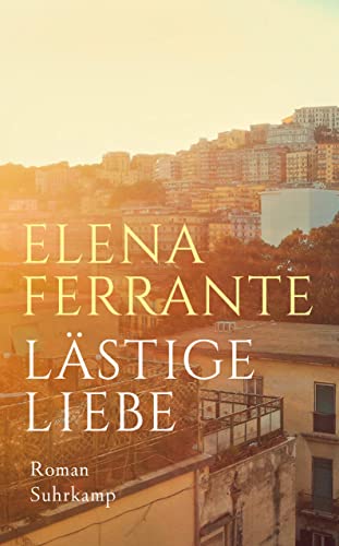 Lästige Liebe: Roman (suhrkamp taschenbuch)