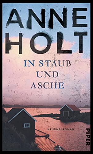 In Staub und Asche (Hanne-Wilhelmsen-Reihe 10): Kriminalroman