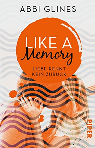 Like a Memory – Liebe kennt kein Zurück (Sea Breeze Meets Rosemary Beach 1): Roman