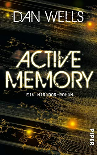 Active Memory (Mirador 3): Ein Mirador-Roman