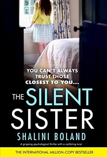The Silent Sister: A gripping psychological thriller with a nailbiting twist