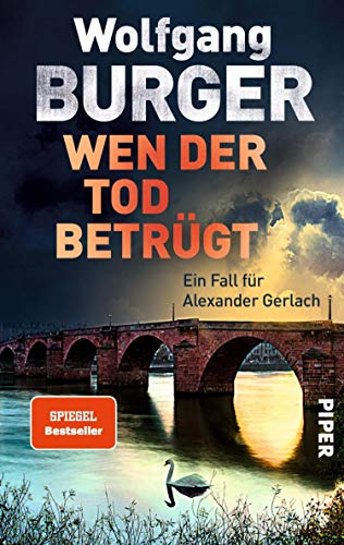 Wen der Tod betrügt (Alexander-Gerlach-Reihe 15): Ein Fall für Alexander Gerlach
