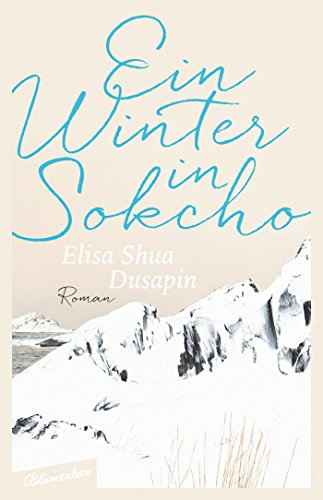 Ein Winter in Sokcho: Roman