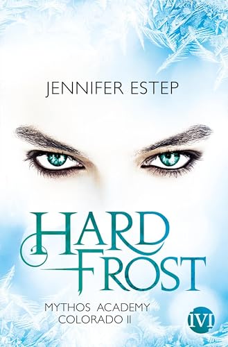 Hard Frost (Mythos Academy Colorado 2)