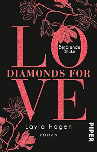 Diamonds For Love – Betörende Blicke (Diamonds For Love 6): Roman