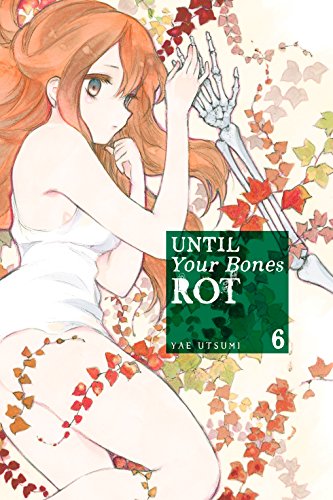 Until Your Bones Rot Vol. 6 (English Edition)